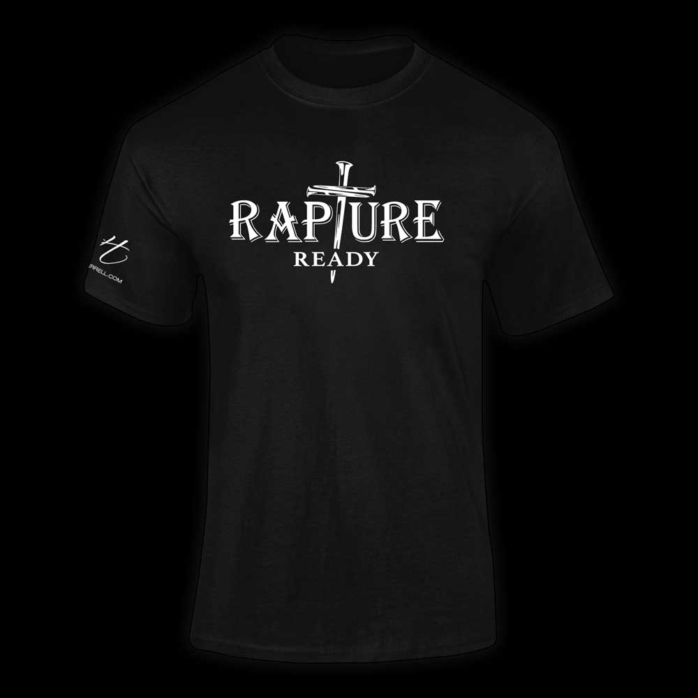 NEW RAPTURE READY - T-SHIRT - UNISEX