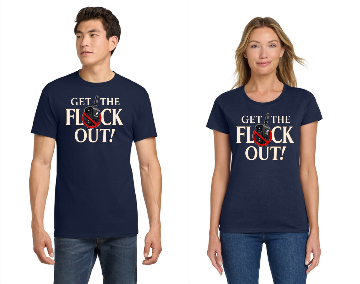 GET THE FLOCK OUT! TSHIRT (MENS & WOMENS)