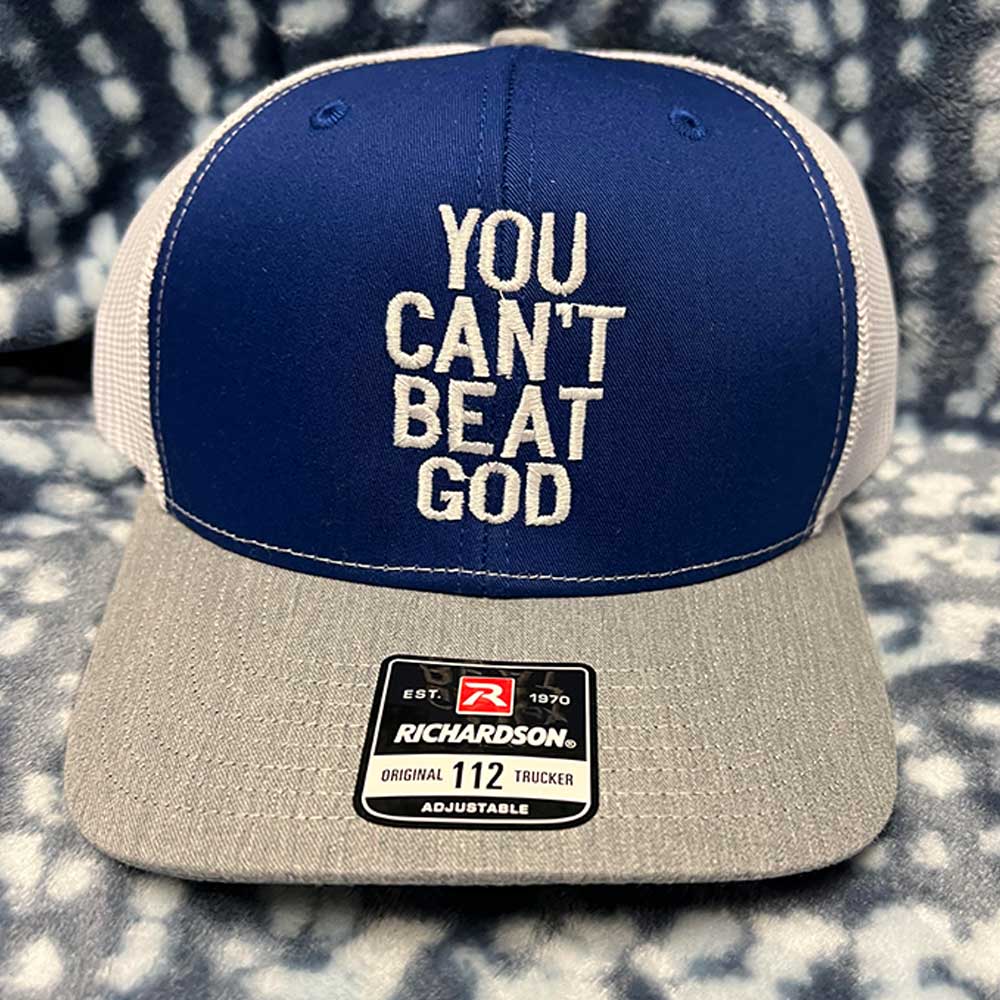 YOU CANT BEAT GOD - TRUCKER HAT - BLUE