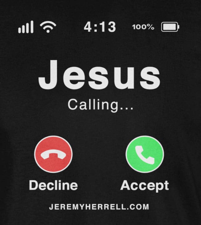 JESUS IS CALLING T-Shirt - NEW UNISEX DESIGN