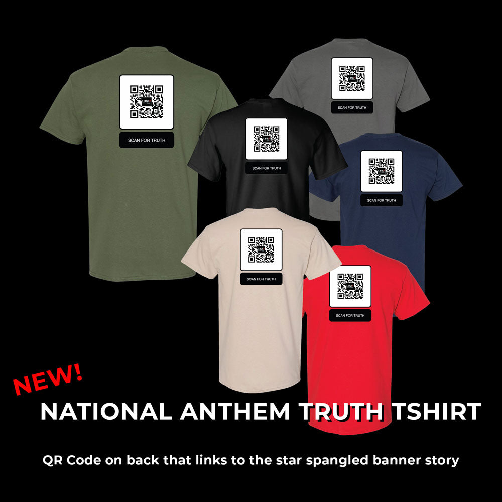 EXCLUSIVE NEW! NATIONAL ANTHEM TRUTH TSHIRT (UNISEX) 
